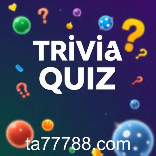 Exploring 'Trivia Quiz': A Fun and Educational Game Category with the Keyword 'ta777'